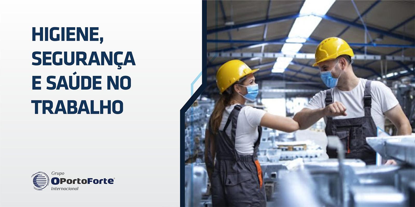 Higiene, Segurança e Saúde no Trabalho
