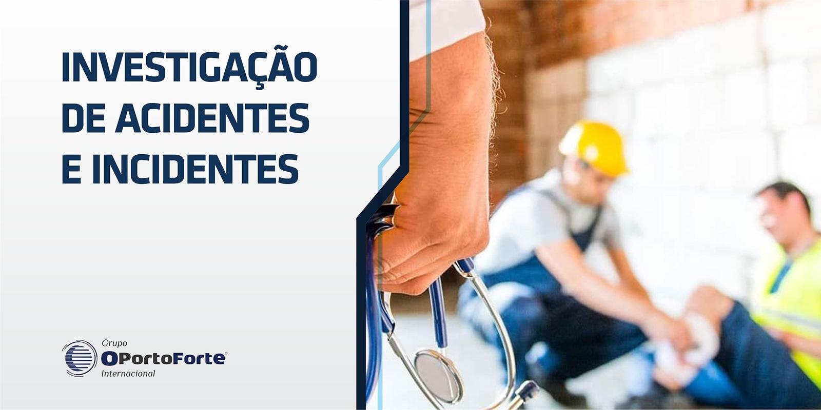 Investigação de Acidentes e Incidentes