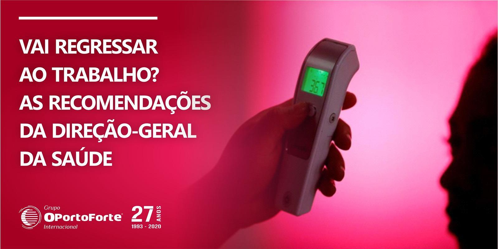 Vai regressar ao trabalho? As recomendações da Direção-Geral da Saúde