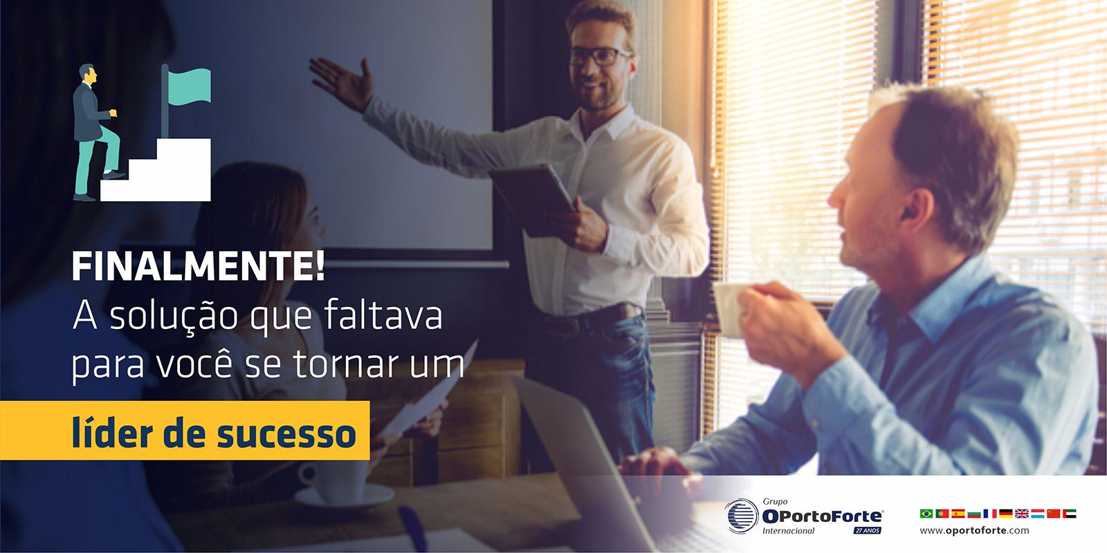 Finalmente! A solução que faltava para você se tornar um líder de sucesso.