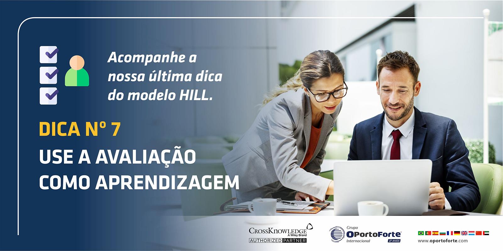 A nossa última dica do Modelo HILL – Dica 7 