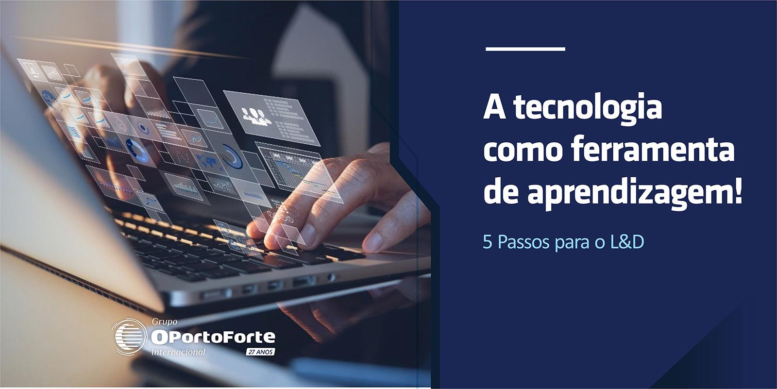 A Tecnologia como ferramenta de aprendizagem