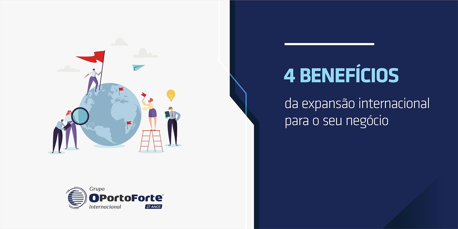 Quatro Benefícios Principais da Internacionalização