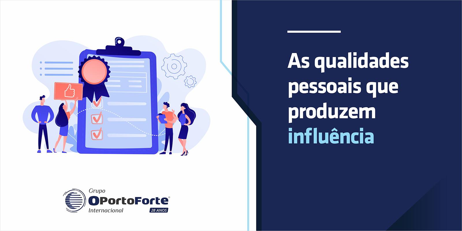 As qualidades pessoais que produzem influência