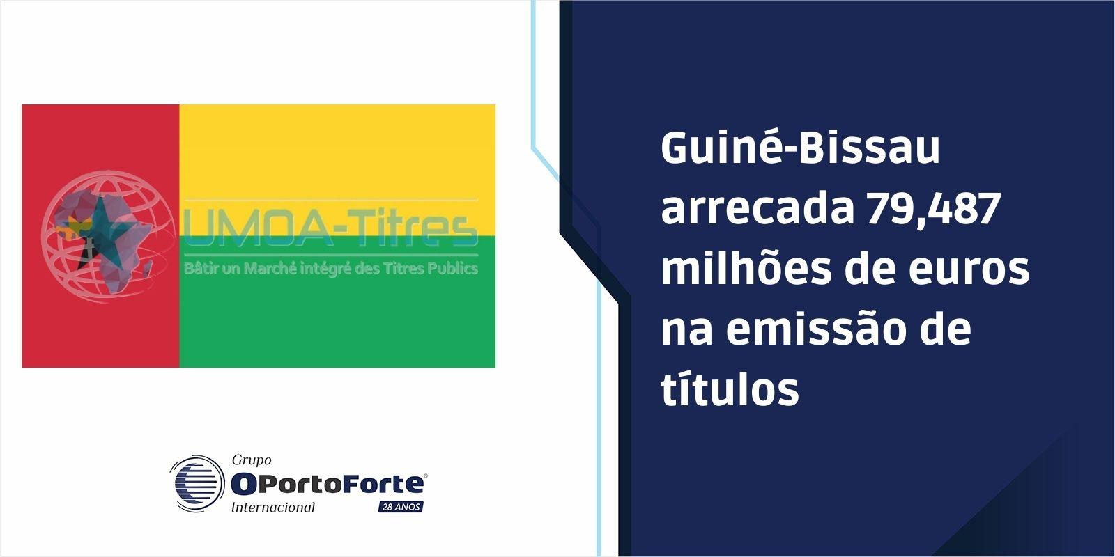 Guiné-Bissau arrecada 79,487 milhões de euros na emissão de títulos